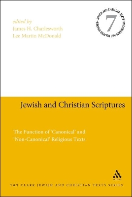 Jewish and Christian Scriptures by Professor James H. Charlesworth