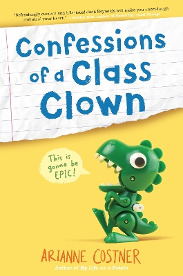 Confessions of a Class Clown by Arianne Costner