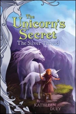 Silver Thread: The Second Book in The Unicorn's Secret Quartet: Ready for Chapters #2 book