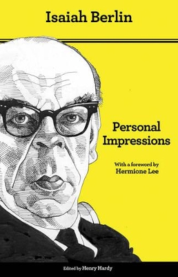 Personal Impressions by Isaiah Berlin