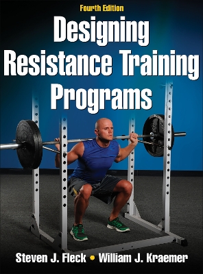 Designing Resistance Training Programs by Steven J. Fleck