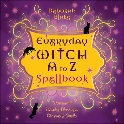 Everyday Witch A to Z Spellbook book
