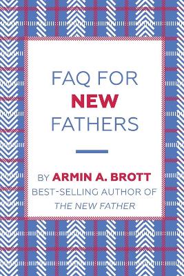 FAQ for New Fathers book