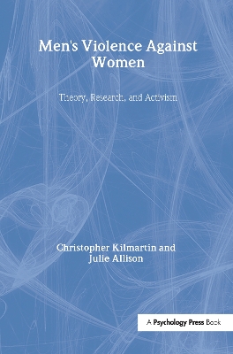 Men's Violence Against Women by Christopher Kilmartin