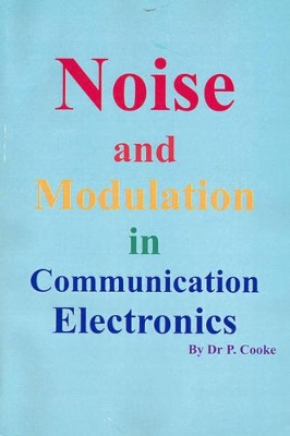Noise and Modulation in Communication Electronics book