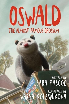 Oswald, the Almost Famous Opossum book