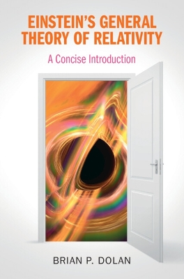 Einstein's General Theory of Relativity: A Concise Introduction book