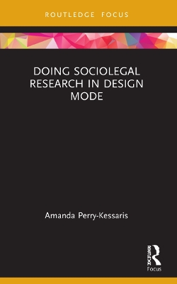 Doing Sociolegal Research in Design Mode by Amanda Perry-Kessaris