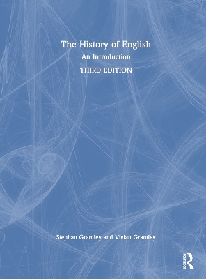 The History of English: An Introduction by Stephan Gramley