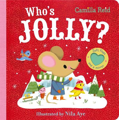 Who's Jolly?: The Perfect Christmas Gift for Toddlers - an Interactive Lift the Flap and Mirror Book book