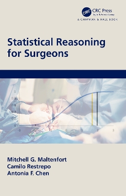 Statistical Reasoning for Surgeons by Mitchell G. Maltenfort