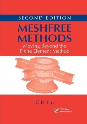 Meshfree Methods: Moving Beyond the Finite Element Method, Second Edition book