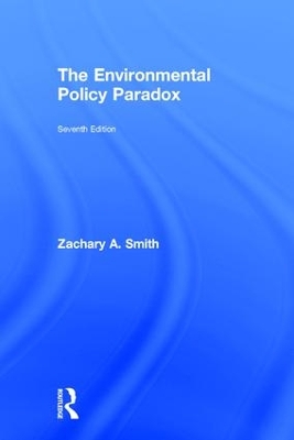 Environmental Policy Paradox by Zachary A. Smith