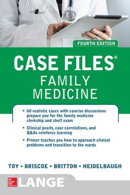 Case Files Family Medicine, Fourth Edition by Eugene Toy