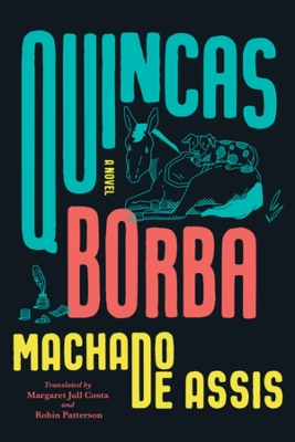 Quincas Borba: A Novel book