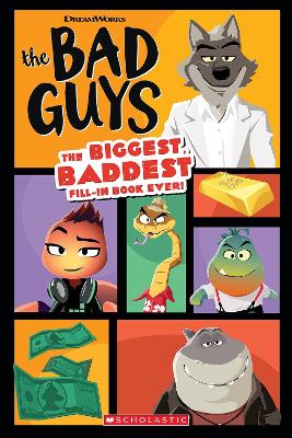 The Bad Guys Movie: The Biggest, Baddest Fill-in Book Ever! book