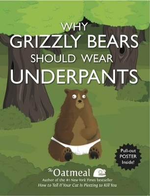 Why Grizzly Bears Should Wear Underpants book