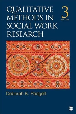 Qualitative Methods in Social Work Research by Deborah K. Padgett
