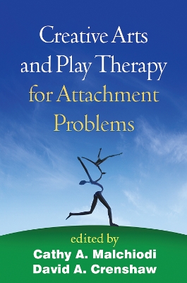 Creative Arts and Play Therapy for Attachment Problems book