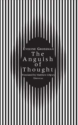 The The Anguish of Thought by Évelyne Grossman