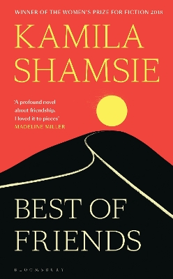 Best of Friends: from the winner of the Women's Prize for Fiction by Kamila Shamsie