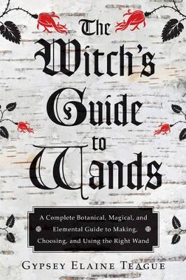 Witch'S Guide to Wands book