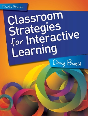 Classroom Strategies for Interactive Learning, Grades 6-12 book