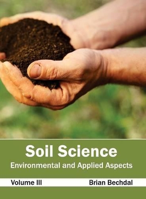 Soil Science: Environmental and Applied Aspects (Volume III) book