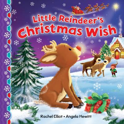 The Little Reindeer's Christmas Wish by Angela Hewitt