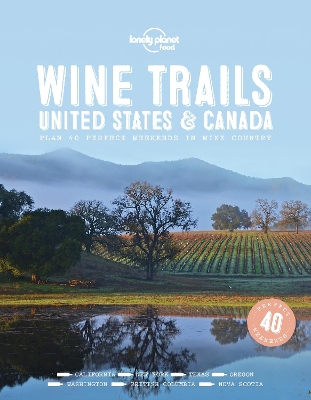 Lonely Planet Wine Trails - USA & Canada book