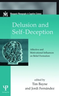 Delusion and Self-Deception by Tim Bayne