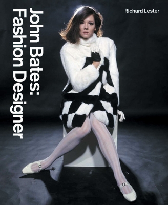 John Bates: Fashion Designer book