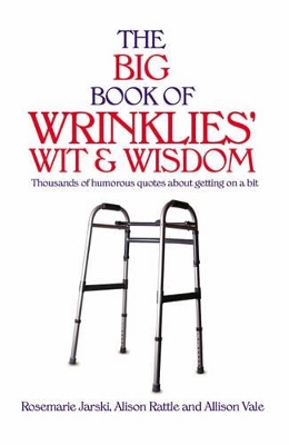 Big Book of Wrinklies' Wit and Wisdom book