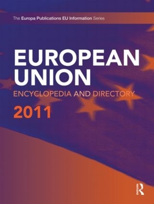 European Union Encyclopedia and Directory by Europa Publications