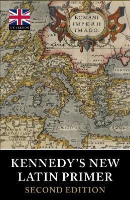 Kennedy's New Latin Primer book