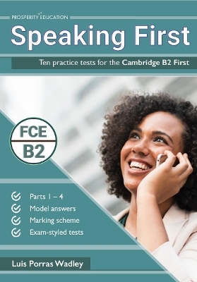 Speaking First: Ten practice tests for the Cambridge B2 First book