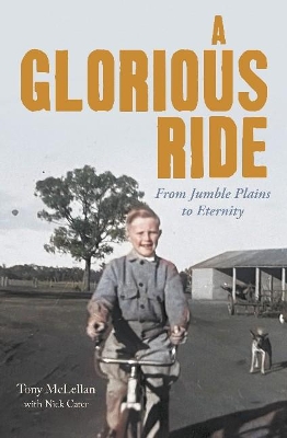 A Glorious Ride: From Jumble Plains to Eternity book