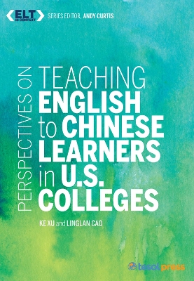 Perspectives on Teaching English to Chinese Learners in US Colleges book