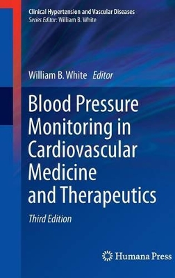 Blood Pressure Monitoring in Cardiovascular Medicine and Therapeutics book