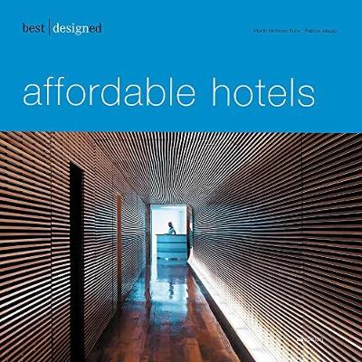 Best Designed Affordable Hotels book