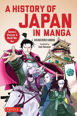 A History of Japan in Manga: Samurai, Shoguns and World War II book