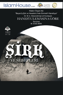 ŞİRK VE SEBEPLERİ - Clarifying Association (Shirk) and its Means book