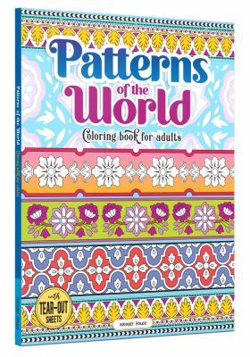 Patterns of the World Coloring Book for Adults book