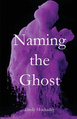 Naming the Ghost book