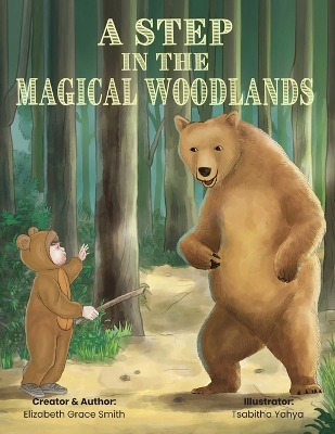 A Step in the Magical Woodlands by Elizabeth Grace Smith
