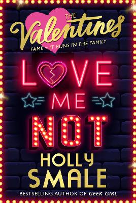 Love Me Not (The Valentines, Book 3) by Holly Smale