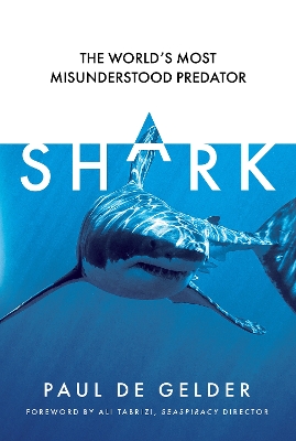 Shark: The world’s most misunderstood predator book