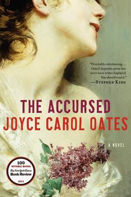 The The Accursed by Professor of Humanities Joyce Carol Oates