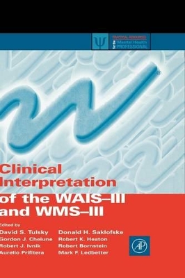Clinical Interpretation of the Wais-III and Wms-III book