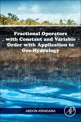 Fractional Operators with Constant and Variable Order with Application to Geo-hydrology book